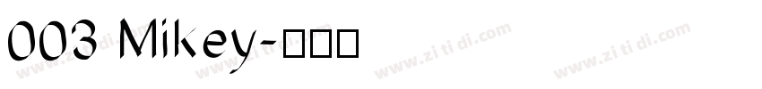 003 Mikey字体转换